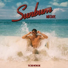 Tucker Wetmore Sunburn Mixtape (LP)