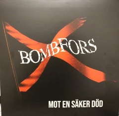 Bombfors mot en säker död (LP)