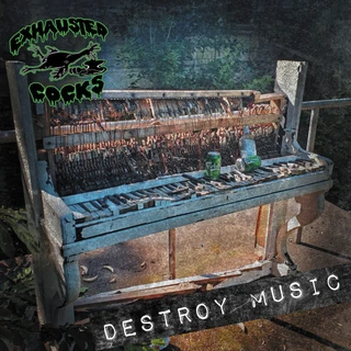Exhausted Cocks Destroy Music (12")