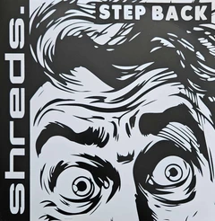 Shreds Step Back