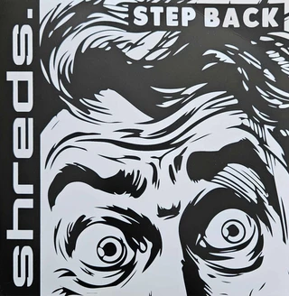 Shreds Step Back