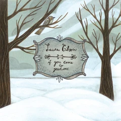 Laura Gibson If You Come To Greet Me - LTD (LP)