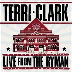 Terri Clark Terri Clark: Live From The Ryman (2LP)