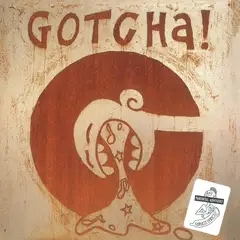 Gotcha! Words And Music From Da Lowlands (2LP)