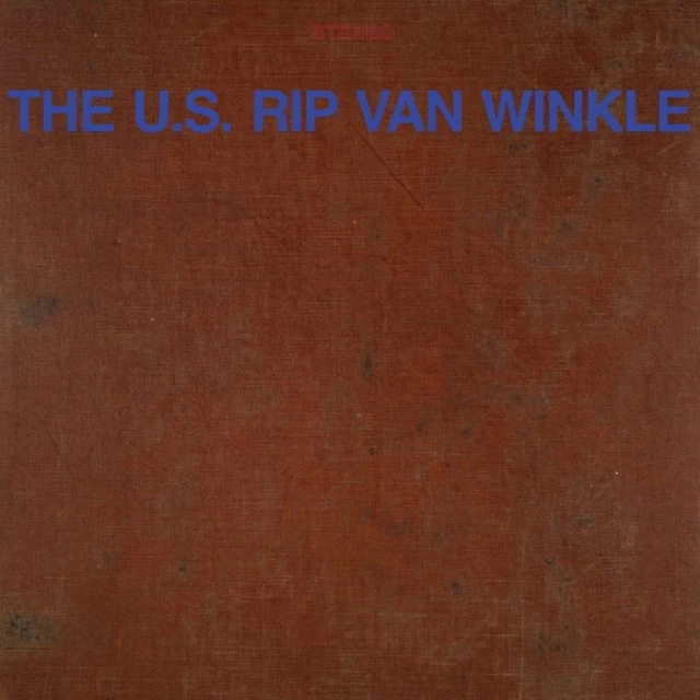 The U.S. Rip Van Winkle The U.. Rip Van Winkle (LP) 