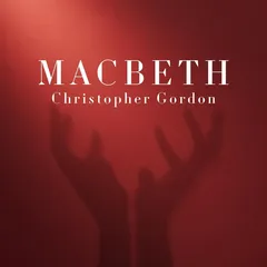 Christopher Gordon Macbeth (CD)