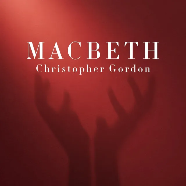 Christopher Gordon Macbeth (CD) 