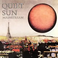 Quiet Sun Mainstream: 51st Anniversary… (LP)