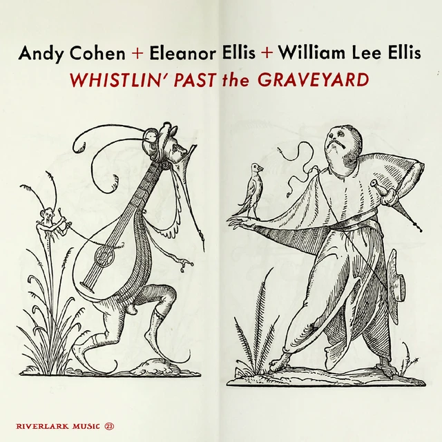 Andy Cohen & Eleanor Ellis Whistlin' Past The Graveyard (CD) 