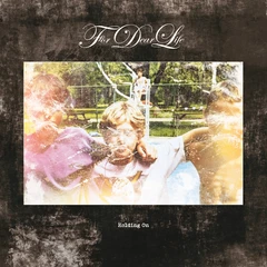 For Dear Life Holding On (7")