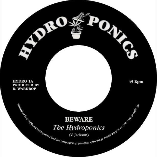 The Hydroponics Beware (7") 