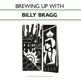 Billy Bragg Brewing Up With Billy Bragg - LTD (LP)