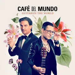 Café Del Mundo GuitaRize The World - Best Of (2CD)