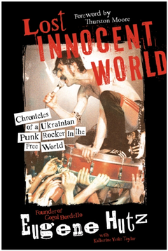 Eugene Hutz Lost Innocent World (BOK)