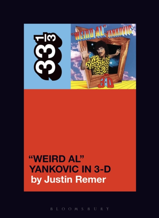 Justin Remer "Weird Al" Yankovic's "Weird Al"… (BOK) 