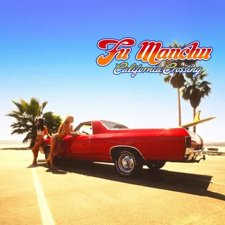 Fu Manchu California Crossing: 25th… - LTD (LP)