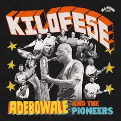 Adebowale And The Pioneers Kilofese (LP)
