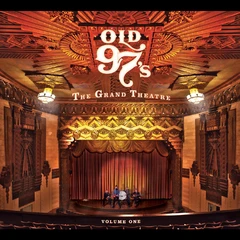 Old 97's The Grand Theater Volume One - LTD (LP)