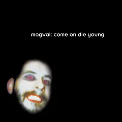 Mogwai Come On Die Young - LTD (2LP)