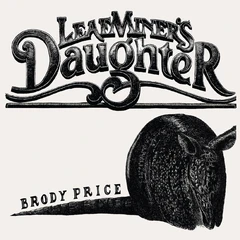 Brody Price Leaf Miner's Daughter (LP)