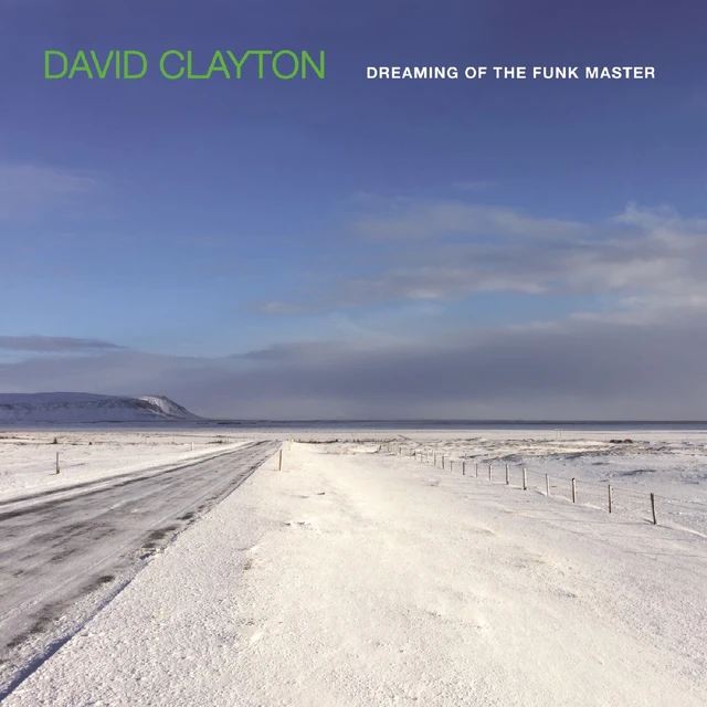 David Clayton Dreaming Of The Funk Master (CD) 