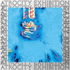 Danny Brown Atrocity Exhibition - 10 Year… (2LP)