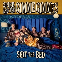 Spike And The Gimme Gimmes Shit The Bed - LTD (LP)