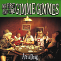 Me First And The Gimme Gimmes Are A Drag - LTD (LP)