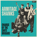 Armitage Shanks Charge Of The Shite Brigade (LP)