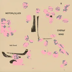 Isik Kural Motorcycles And Cherry Wind (LP)