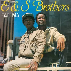 E &amp; S Brothers Taduma (LP)
