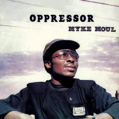Myke Moul Oppressor (LP)