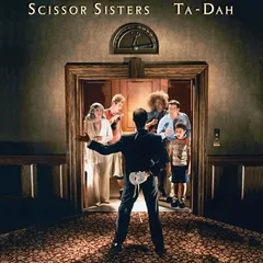 Scissor Sisters Ta-Dah - Expanded (2LP)