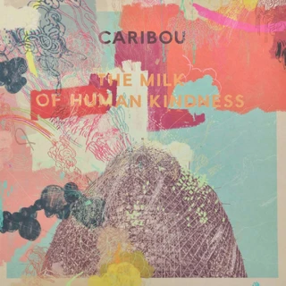 Caribou The Milk Of Human Kindness (LP)