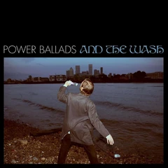 James Howard Power Ballads And The Wash (LP)