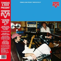 Tonique &amp; Man Where We're At (LP)
