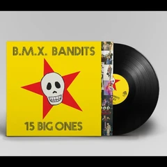 Bmx Bandits 15 Big Ones (LP)