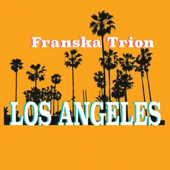 Franska Trion Los Angeles - LTD (LP)