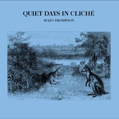 Mayo Thompson Quiet Days In Cliché (LP)