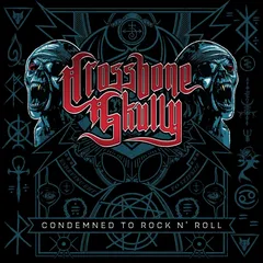 Crossbone Skully Condemned To Rock N Roll (LP)