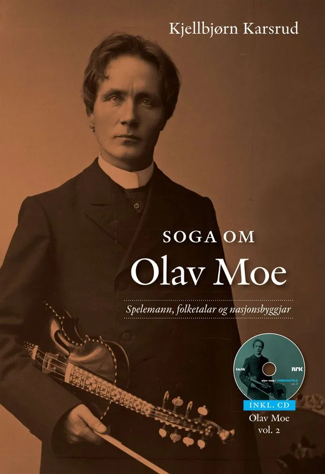 Kjellbjørn Karsrud Soga Om Olav Moe (BOK+CD) 