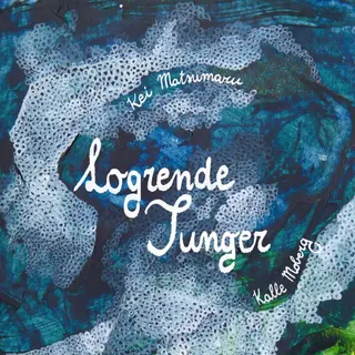 Kei Matsumaru &amp; Kalle Moberg Logrende Tunger (LP)