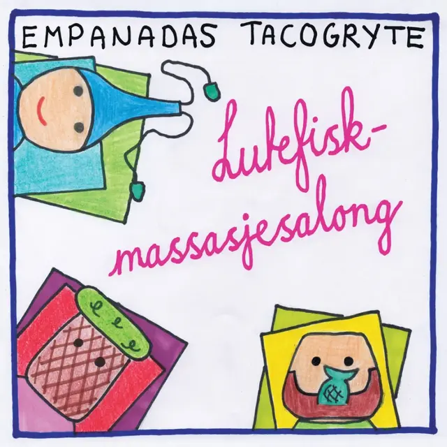 Empanadas Tacogryte Lutefiskmassasjesalong (LP) 