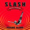 Slash Flying Blind - LTD (2LP)
