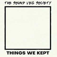 The Sound Veil Society Things We Kept (LP)