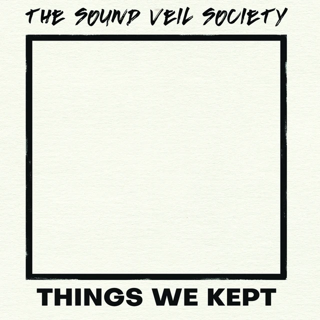 The Sound Veil Society Things We Kept (LP) 
