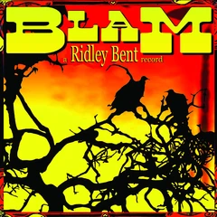 Ridley Bent Blam! (LP)