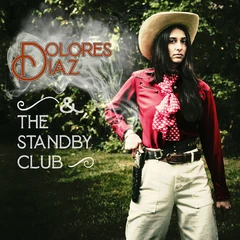 Dolores Diaz &amp; The Standby Club Live At O'Leaver's (LP)