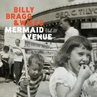 Billy Bragg &amp; Wilco Mermaid Avenue Vol. III (2LP)