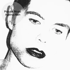 Popular Music Against Men (LP)